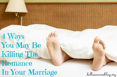 I May Never Be ‘In The Mood’ Again: 4 Ways You May (Inadvertently) Be Killing the Romance in Your Marriage