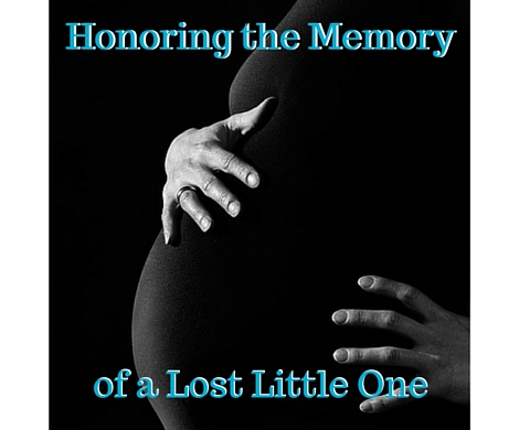 Honoring the Memory of a Lost Little One