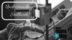 Understanding Stillbirth