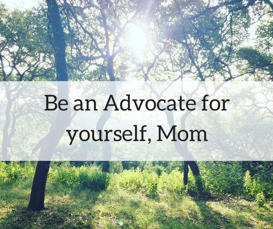 Be an Advocate for yourself-MomDMB