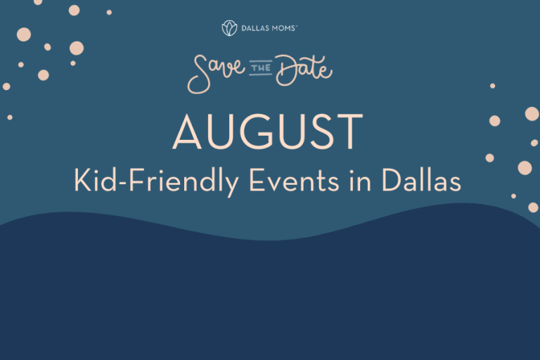 Save the Date: things to do in Dallas August