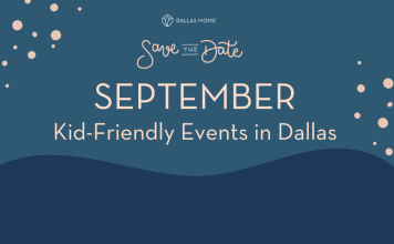 Dallas Moms Save the Date September kid-friendly events in Dallas