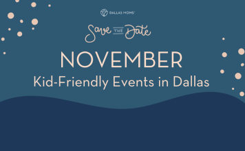 Dallas Moms Save the Date: November kid-friendly events in Dallas