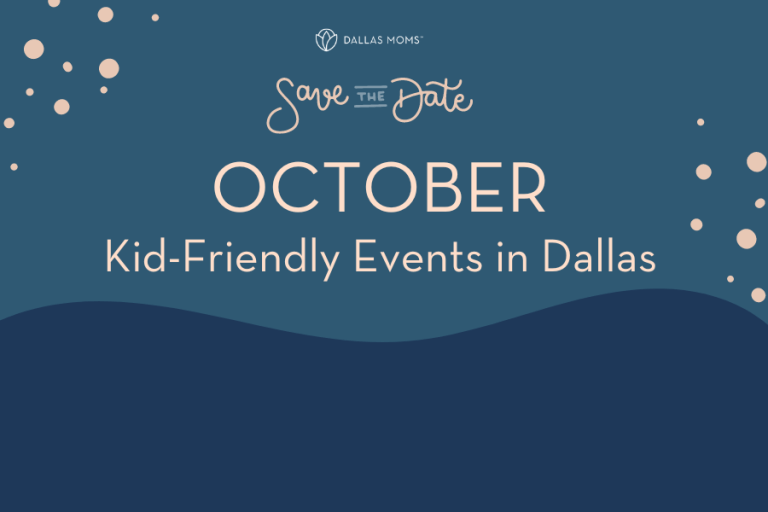 Dallas Moms Save the Date kid-friendly October events