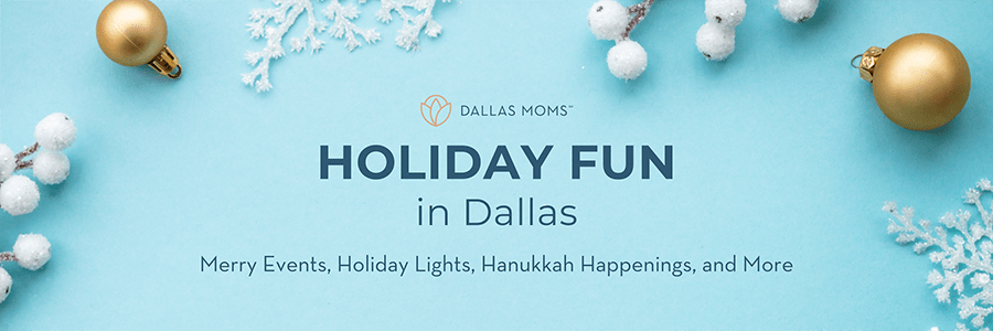 Holiday Fun in Dallas :: Merry Events, Holiday Lights, Hanukkah Happenings, and More