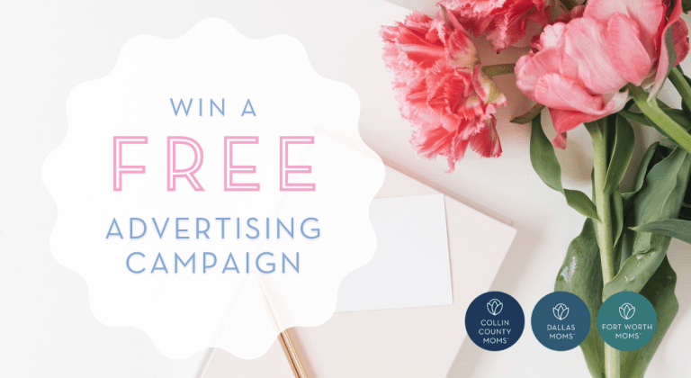 Win a free advertising campaign on Dallas Moms