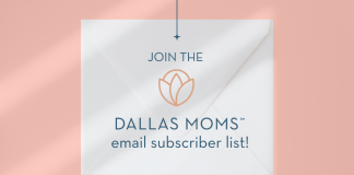 Joine the Dallas Moms email subscriber list