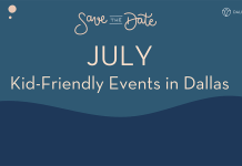 Save the Date July Kid-Friendly Events in Dallas