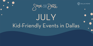 Save the Date July Kid-Friendly Events in Dallas