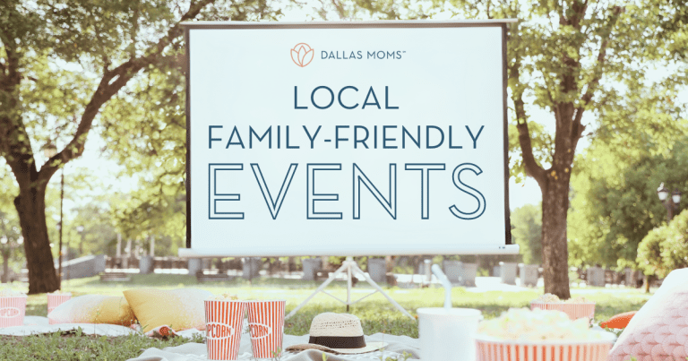 Dallas Moms Family-Friendly Events