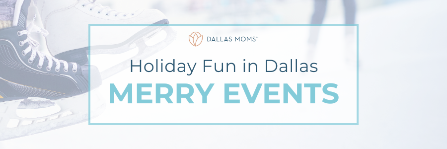 Holiday Fun in Dallas Merry Events