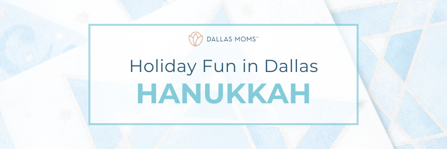 Holiday Fun in Dallas Hanukkah