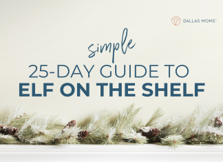 Dallas Moms simple, 25-day guide to elf on the shelf