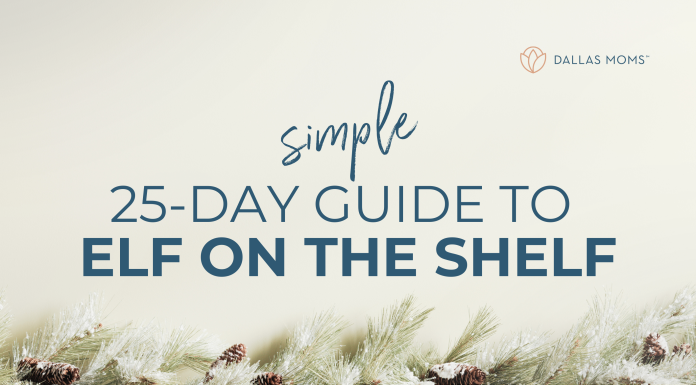 Dallas Moms simple, 25-day guide to elf on the shelf